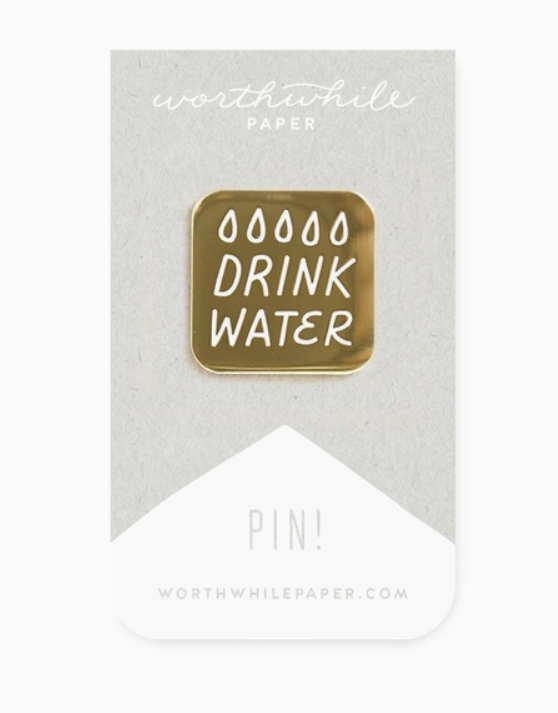 Drink Water Pin