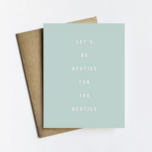 Besties Resties Card