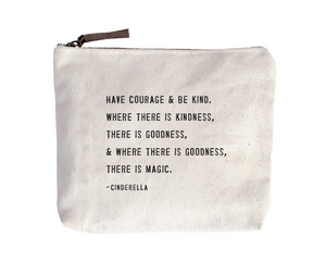 Have Courage & Be Kind Canvas Bag