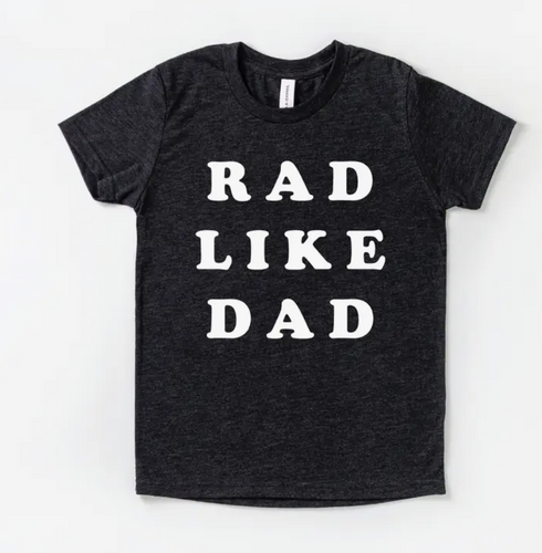 Rad Like Dad Toddler Printed Tee