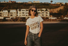 Load image into Gallery viewer, Here&#39;s to Strong Women T Shirt