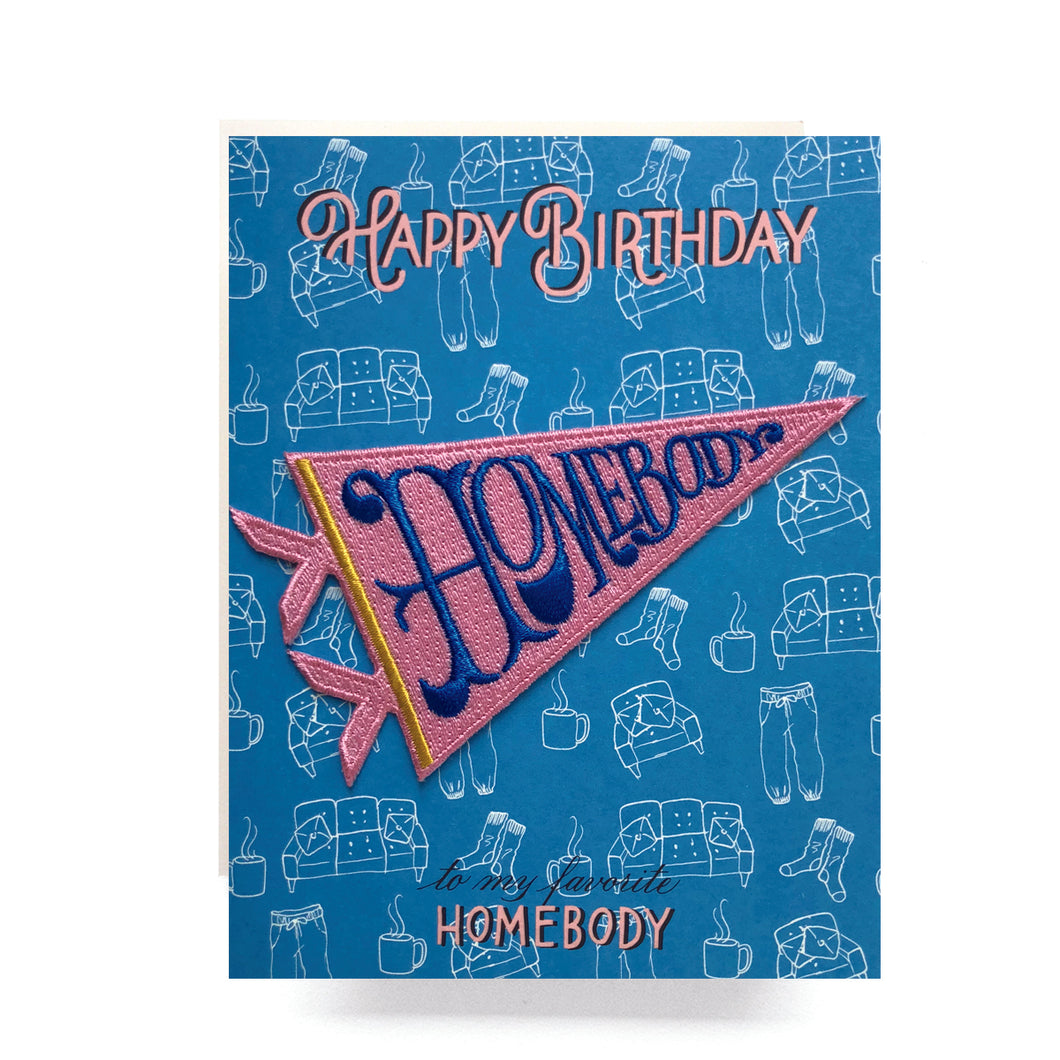 Homebody Patch + Birthday card
