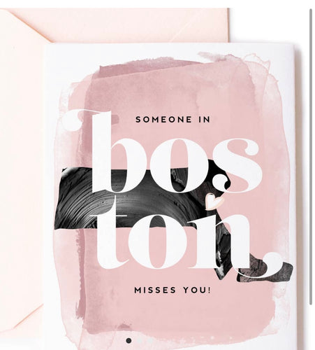 Someone in Boston Misses You Card