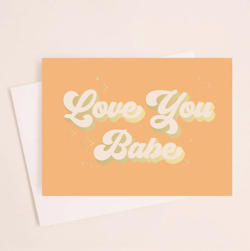 Love You Babe Card