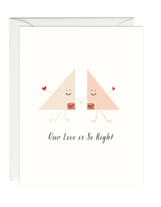 Our Love Is So Right Card