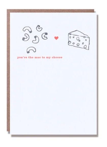 You're The Mac to My Cheese Card